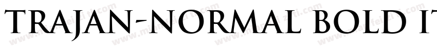 Trajan-Normal Bold Italic字体转换